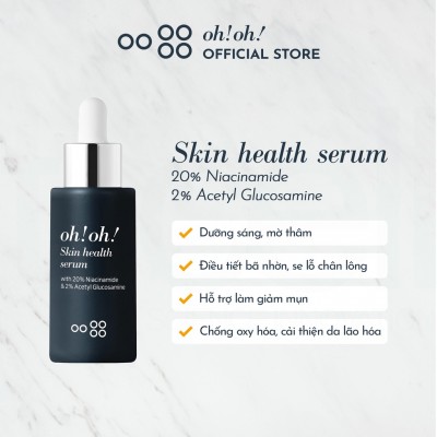 Tinh Chất Dưỡng Sáng Da, Giảm Thâm Nám oh!oh! Skin Health Serum (Niacinamide & Acetyl Glucosamine) (30ml)