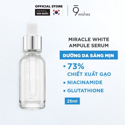 Tinh chất dưỡng trắng da 9 Wishes Miracle White Ampule Serum 25ml